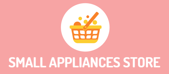 Small Appliances Store